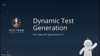 Dynamic Test Generation with OpenAPI 3.0, Allen Helton, Tyler Tech | Postman Galaxy 2021