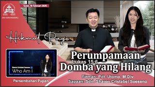 HIKMAT PAGI | Senin, 10 Februari 2025 | Pdt. Utomo, M.Div