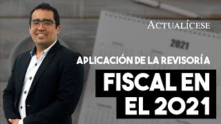 Novedades sobre el ejercicio de la revisoría fiscal en 2021