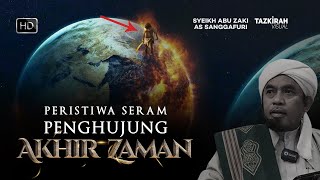 Sediakah Anda? Kita Dah Sampai Di Penghujung Akhir Zaman! Inilah Peristiwa Menyeramkan DiAkhir Zaman