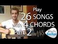 Play 26 SONGS with 4 CHORDS!! Part 2 Songs 1 to 6