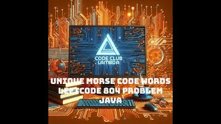 Unique Morse Code Words - LeetCode 804 problem - Java - Guide step by step