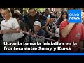 Ucrania toma la iniciativa en la frontera entre Sumy y Kursk, según analistas occidentales