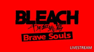 [Bleach Brave Souls] Livestream!