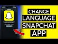 How to Change Language on Snapchat 2022