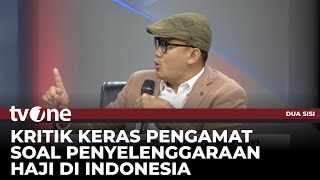 Penyelenggaraan Haji di Indonesia, Pengamat: Contoh Negara Berbisnis Dengan Rakyat! | tvOne