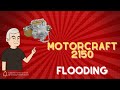 Motorcraft 2150 Flooding Tips