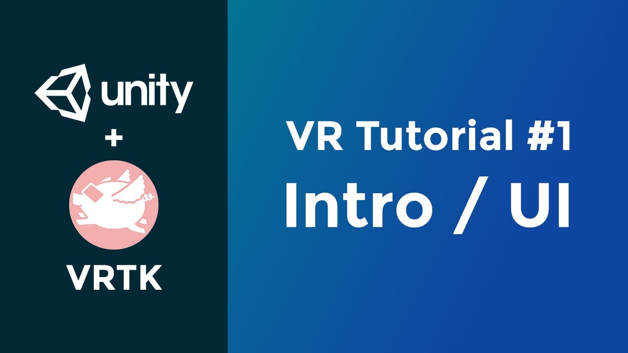 Intro Ui Unity Vr Tutorial Vrtk 1 Youtube Intro Ui Unity Vr Tutorial Vrtk 1 Youtube