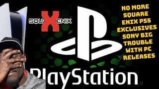 Sony in Big Trouble With PC Games - No More PS5 Square Enix Exclusive Games - RE