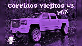 Corridos Viejitos Mix #3 (slowed) (rebajada)