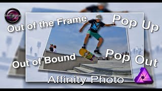 Out of the Frame (pop out) effect Affinity Photo