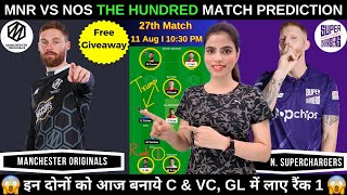 MNR vs NOS Dream11 Prediction Today | Manchester Originals vs Northern Superchargers Dream11 Team