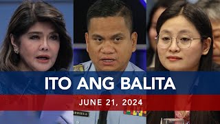 UNTV: Ito Ang Balita | June 21, 2024