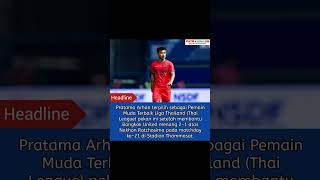 https://patrolipost.com/pratama-arhan-jadi-pemain-muda-terbaik-liga-thailand/ #thailand #pratamarhan