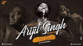 Arijit Singh Mashup 2024 | Nonstop - Jukebox  | Jay Guldekar | Satranga | Heeriye