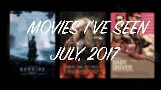 Movies I've Seen this Month-July 2017