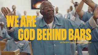 We Are God Behind Bars