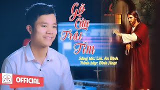 Gõ Cửa Trái Tim || Lm An Bình || Đình Hoạt || MV Nhạc Thánh Ca