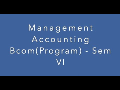 Lecture 2 - Management Accounting Bcom Program - YouTube