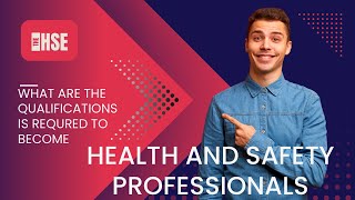 What are the qualifications required to become HSE professional.