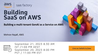 Building SaaS on AWS - Building a multi-tenant GenAI as a Service on AWS