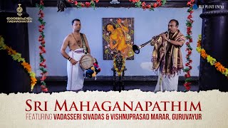 Sri Mahaganapathim | Nadamohanam | Carnatic Classical Instrumental Music | Nadaswaram & Edaykka