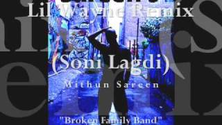 DjMithunSareen -Soni Lagdi "Broken Family Band"