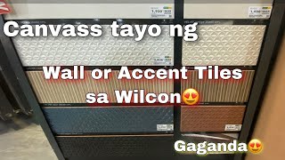 Canvass tayo ng Accent Tiles sa Wicon depot