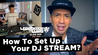 How To Set Up Your DJ STREAM?