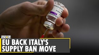 Italy bans the supply of the AstraZeneca Vaccine to Australia | World News | WION