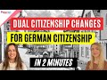 Germany's New Dual Citizenship Laws in 2 minutes