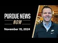 Purdue News Now | November 15