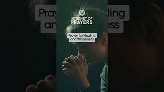 Prayer for Healing and Wholeness