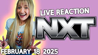 NXT LIVE REACTION 2/18/25