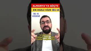 81-A | Almanya'ya Göçte En Hızlı Vize | Kimler Başvurabilir | Şartları Neler #shortvideo