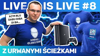 LIVE #8 - PS4 PRO z urwanymi ścieżkami...CHYBA!