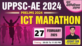 UPPSC AE 2024 : Marathon | ICT | JOSHIT SIR | YCT #uppscae