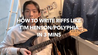 How to write a riff like Tim Henson/Polyphia in 3 mins