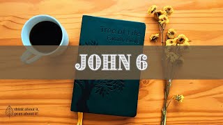 JOHN Chapter 6: Messianic Jewish Bible | TLV