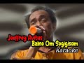 Joeffrey Avitus - Baino Om Sogigisom - Karaoke