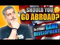 Is it worth it to study Game Development abroad