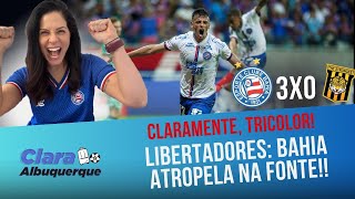 CLARAMENTE, TRICOLOR! NA FONTE LOTADA, BAHIA SE CLASSIFICA NA LIBERTADORES