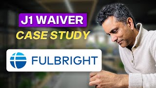 HOW we obtained a J1 Waiver APPROVAL in 2024 with FULLBRIGHT GOVERNMENT FUNDING!