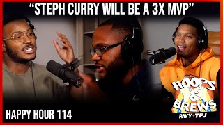 Hoops & Brews Happy Hour 114: "Steph Curry Will Be A 3X MVP"