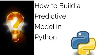 How to build a Predictive Model in Python| Train, Test Model & Make Predictions