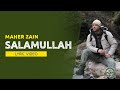 Salamullah - Maher Zain | Lirik dan Terjemahan | ماهر زين - سلام الله