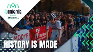 Il Lombardia 2024 | History is made