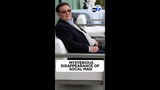SoCal grandfather mysteriously vanishes; family fears kidnapping