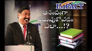 Study Techniques by Gampa Nageshwer Rao at IMPACT Rajahmundry 2018