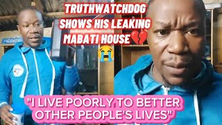 EMOTIONAL😭TRUTH WATCHDOG SHOWS HIS LEAKING MABATI HOUSE😭HE LOVES HELPING OTHERS😭